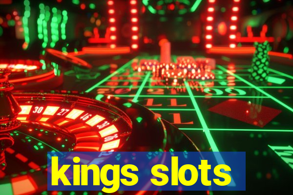 kings slots