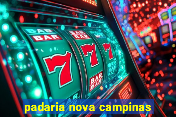 padaria nova campinas