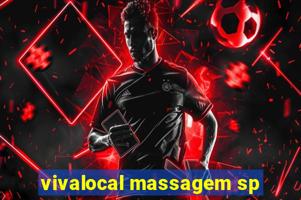 vivalocal massagem sp