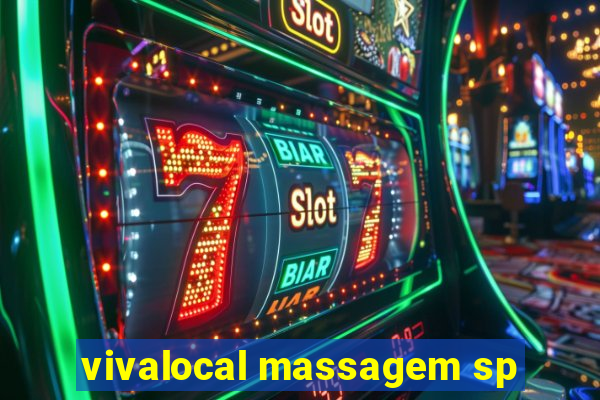 vivalocal massagem sp