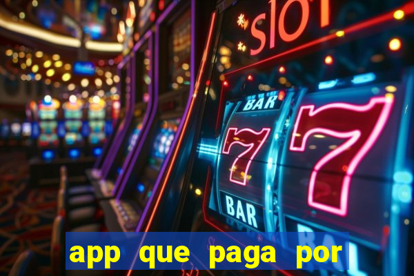 app que paga por cadastro na hora via pix jogo