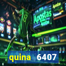 quina 6407 resultado de hoje