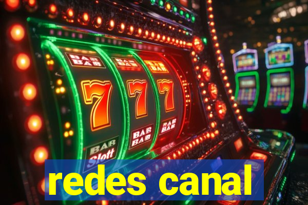 redes canal