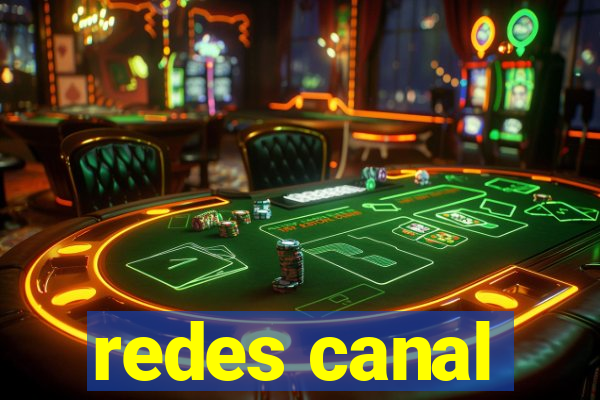 redes canal