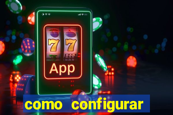 como configurar maquininha mercado pago