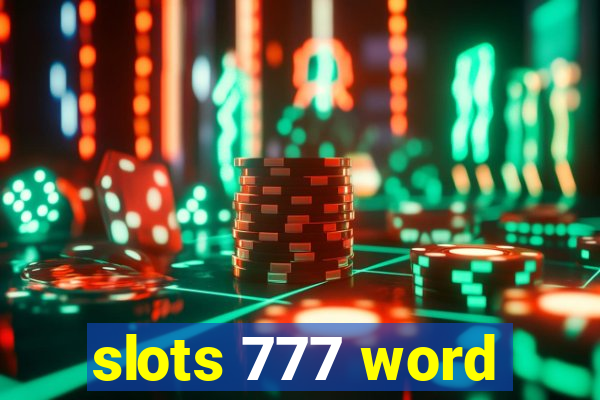 slots 777 word