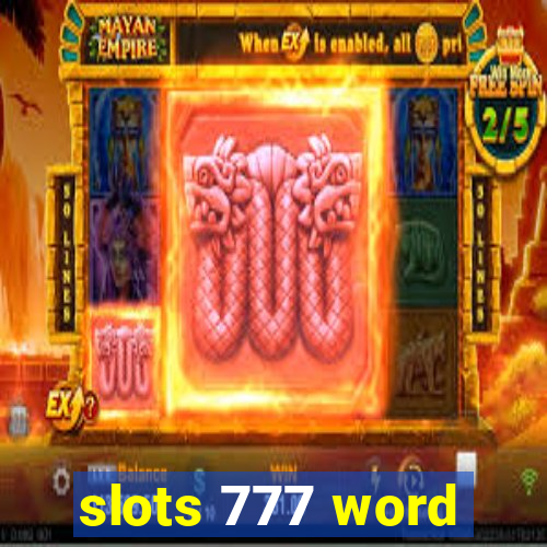 slots 777 word