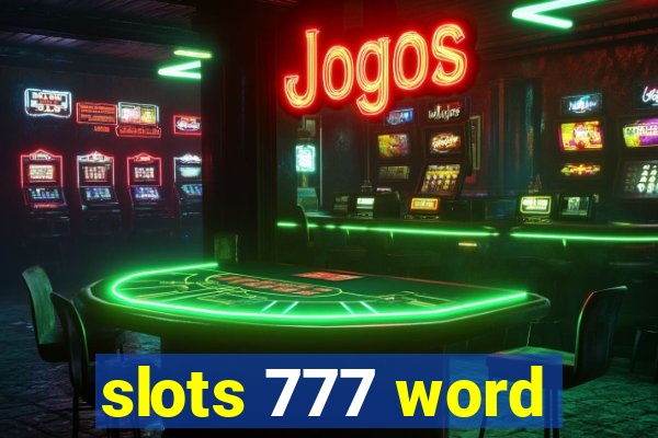 slots 777 word