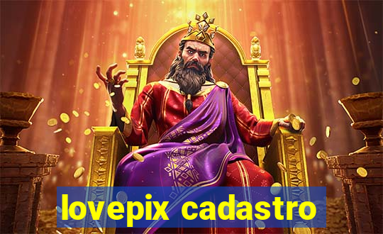 lovepix cadastro