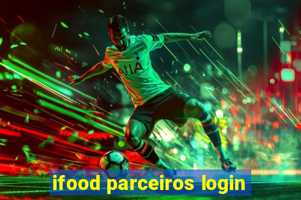 ifood parceiros login