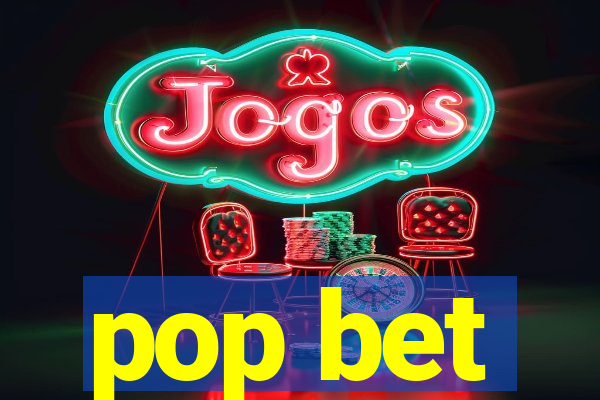 pop bet