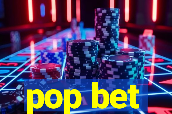 pop bet