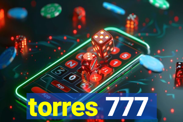 torres 777