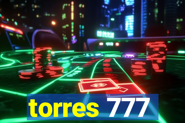 torres 777