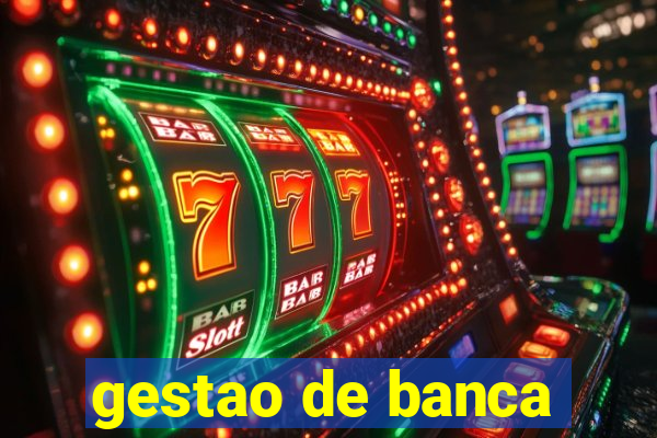 gestao de banca