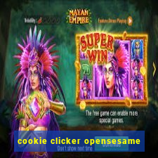 cookie clicker opensesame