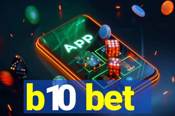 b10 bet