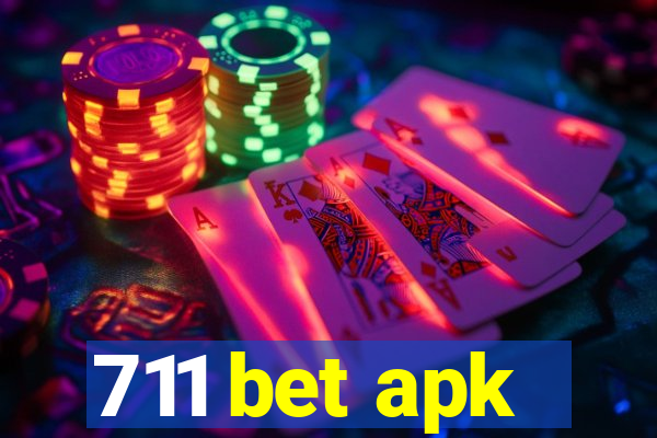 711 bet apk