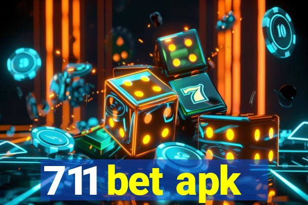 711 bet apk