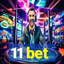 11 bet