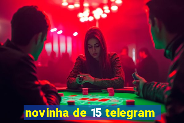 novinha de 15 telegram