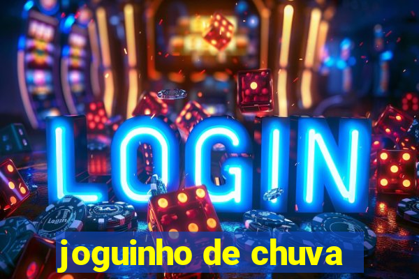 joguinho de chuva