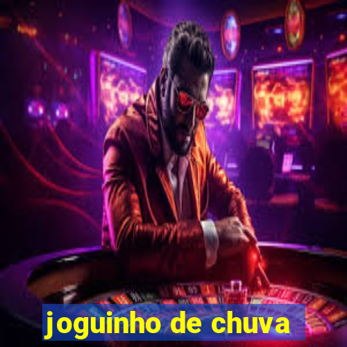 joguinho de chuva