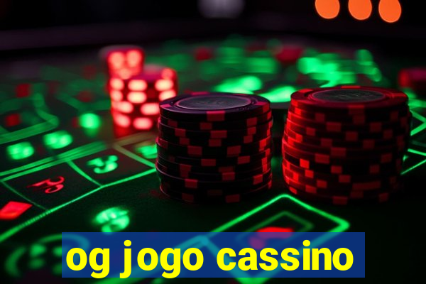 og jogo cassino