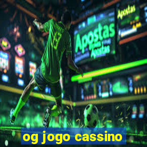 og jogo cassino