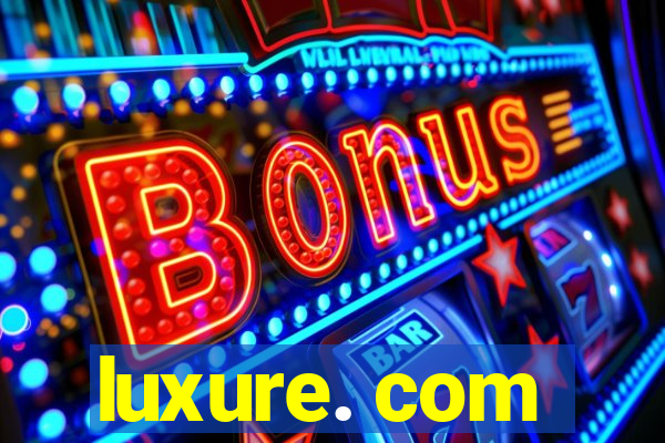 luxure. com