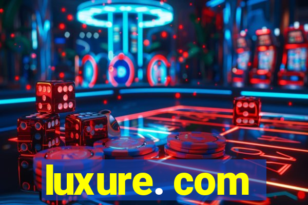 luxure. com