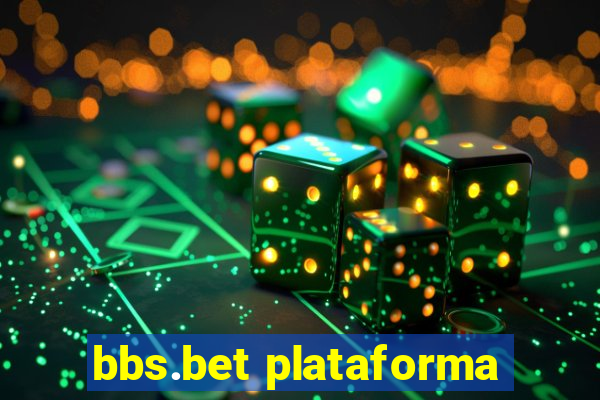 bbs.bet plataforma