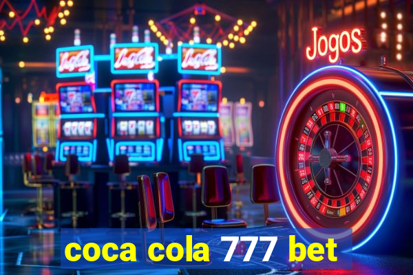 coca cola 777 bet