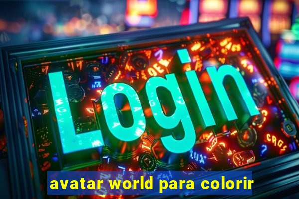 avatar world para colorir