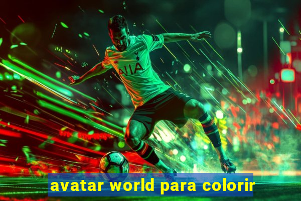 avatar world para colorir