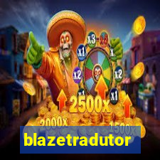 blazetradutor