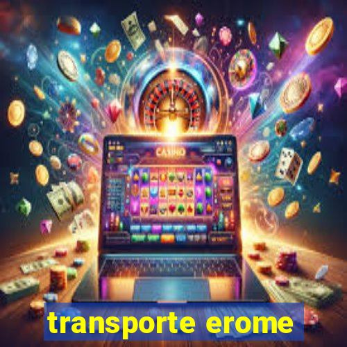 transporte erome