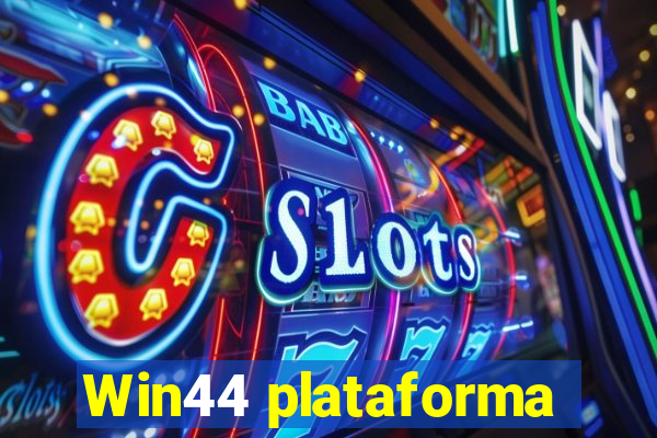 Win44 plataforma