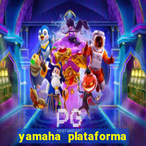 yamaha plataforma de jogos