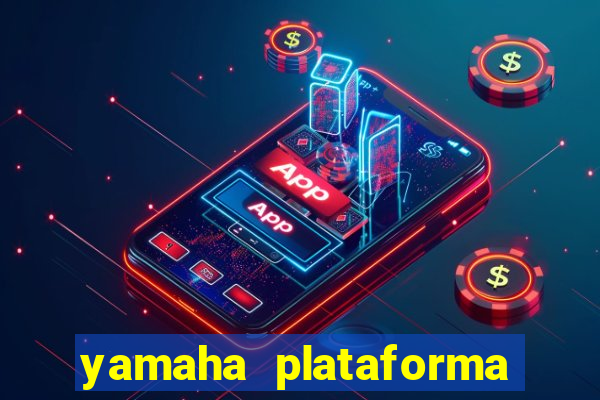 yamaha plataforma de jogos