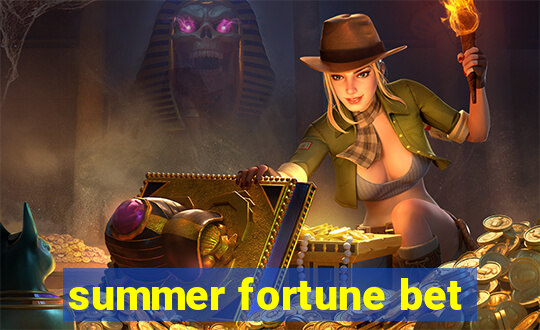 summer fortune bet