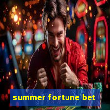 summer fortune bet