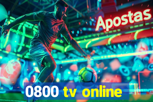 0800 tv online