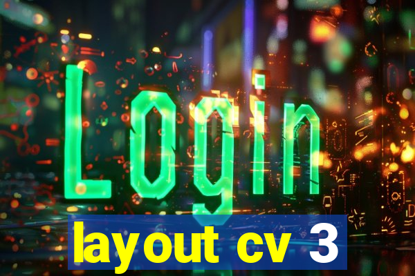 layout cv 3