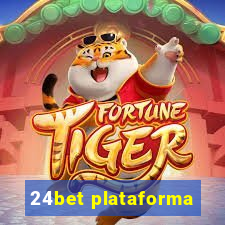 24bet plataforma