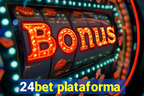 24bet plataforma