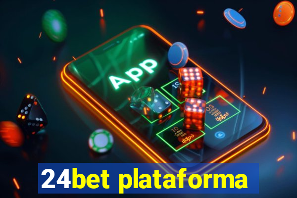 24bet plataforma