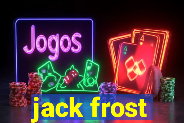 jack frost