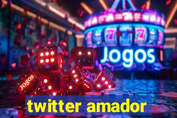 twitter amador