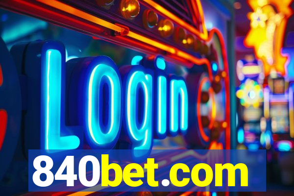 840bet.com